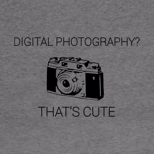 Digital Photography? That's Cute by CreativeLimes